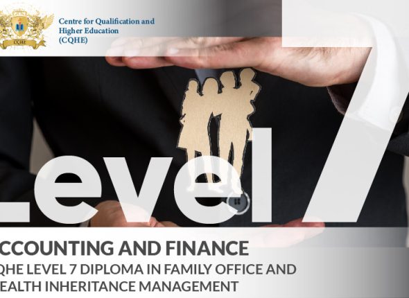 Accounting and Finance CQHE Level 7 Diploma in Familt Office and Wealth Inheritance Management